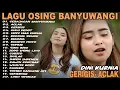 Download Lagu Album Dini Kurnia - GERIGIS, ACLAK, GULU PEDOT - Full Album Lagu Osing Banyuwangi On Trending 2025