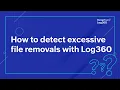 Download Lagu Cara mendeteksi penghapusan file berlebihan dengan Log360