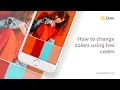How To Change Colors Using Hex Codes