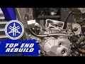 How To Rebuild the Top End on a 2010 Yamaha