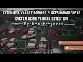 Automatic Vacant Parking Places Management System Using Vehicle Detection Deep Learning Projects