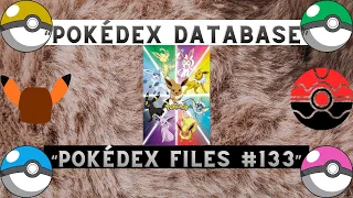 Eevee EXPLAINED Complete Pokedex Database All Evolutions