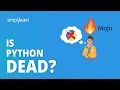 Is Python Really Dead Python vs Mojo What Is Mojo Programming Simplilearn