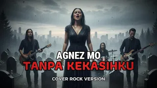tanpa kekasihku rock cover agnez mo yaudah musik rock version