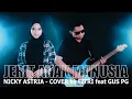Download Lagu JERIT ANAK MANUSIA - NICKY ASTRIA - COVER by FITRI feat GUS PG