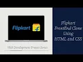 HTML CSS Flipkart Frontend Clone Project