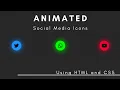 HOW IS IT CSS Animated Social Media Icons using HTML and CSS CSS Social Media Buttons