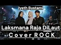 Download Lagu Laksmana Raja DiLaut - Iyeth Bustami [Cover Rock] by Romi Musik1