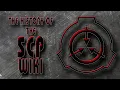The HISTORY of The SCP Foundation Wiki - 100 True