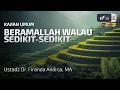 Download Lagu Beramallah Walau Sedikit-Sedikit - Ustadz Dr. Firanda Andirja M.A.