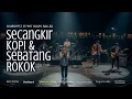 Download Lagu Secangkir Kopi dan Sebatang Rokok - Soundfest street blues ballad