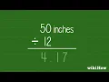 How to Convert Inches to Feet