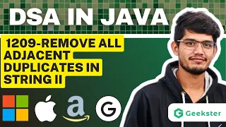 Remove All Adjacent Duplicates in String II LeetCode 1209 Top Interview Question DSA Geekster