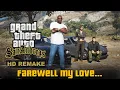 GTA San Andreas: HD Remake - Farewell my Love...
