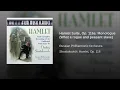 Hamlet Suite, Op. 116a: Monologue (What a rogue and peasant slave)