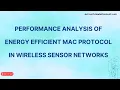 Performance Analysis of Energy Efficient MAC Protocol in Wireless Sensor Networks