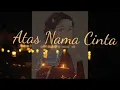Download Lagu Atas Nama Cinta || Daun Band || Lirik Lagu Atas Nama Cinta Daun Band