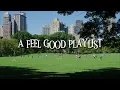 pov: you're happy on a sunny day (a feel good playlist) ☀