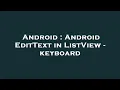 Android Android EditText in ListView - keyboard