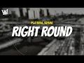 Download Lagu flo rida, kesha - RIGHT ROUND (LYRICS)
