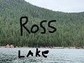 Ross Lake Resort Adventure
