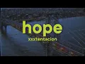 XXXTENTACION - Hope