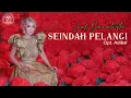 INUL DARATISTA - SEINDAH PELANGI [ OFFICIAL MUSIC VIDEO ]