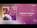 Download Lagu Taubatan Nasuha - Hafiz Hamidun (Zikir Terapi Diri)