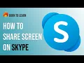 HOW TO SHARE YOUR SCREEN IN Skype step by step tutorial