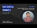 Solidity Summit 2022 - 11 Human Friendly Contract Interactions w Sourcify