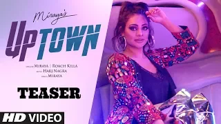 Song Teaser ► Miraya: UpTown | Roach Killa | Harj Nagra | Releasing on 21 September