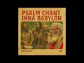 Lagu Roots Reggae (1971) [Unreleased Album] RAS MAKONNEN DREAD - Psalm Chant inna Babylon