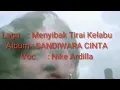 Download Lagu menyibak tirai kelabu Nike Ardilla