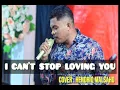 Download Lagu #LaguDansaterbaru - I CANT STOP LOVING YOU cover HENDRIQ MALSAHO