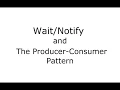 and the Producer-Consumer Pattern in Java