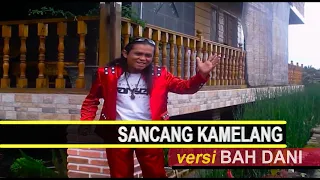 Download BAH DANI  -  SANCANG KAMELANG MP3