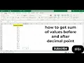 How to get sum of values before and after decimal point