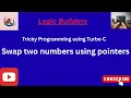 Swap Two Numbers using Pointers in C Turbo C Program for Beginners
