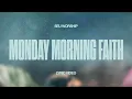 Download Lagu SEU Worship - Monday Morning Faith (Official Lyric Video)