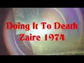 James Brown & The J.B's - Doing It To Death Zaire '74