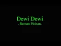 Download Lagu Dewi Dewi - Roman Picisan