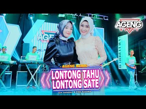 Download MP3 LONTONG TAHU LONTONG SATE - Din Annesia \u0026 Fira Azahra ft Ageng Music (Official Live Music)