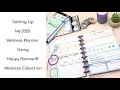 SETTING UP MY 2020 WELLNESS PLANNER USING HAPPY PLANNER WELLNESS COLLECTION