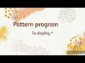 How to design a pattern in Java language - ICSE X IX