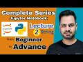 jupyter notebook tutorial for beginners with python Python Python tutorial String