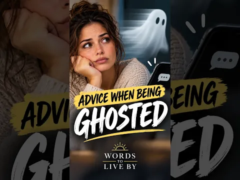Advice When Being Ghosted