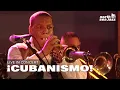 Download Lagu ¡Cubanismo! - Full Concert [HD] | Live at North Sea Jazz Festival 1998