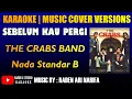 Download Lagu karaoke sebelum kau pergi The Crabs