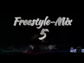 Download Lagu Freestyle-Mix 5
