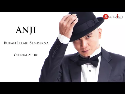 Download MP3 Anji   Bukan Lelaki Sempurna Official Audio